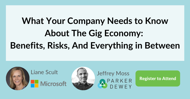 What Your Company Needs to Know About The Gig Economy: Benefits, Risks, And Everything in Between