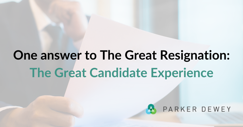 One answer to The Great Resignation: The Great Candidate Experience