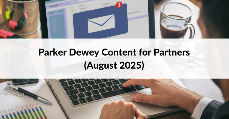 Parker Dewey Content for Partners August 2025