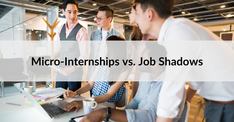 Micro-Internships vs. Job Shadows: How job shadows fall short as a recruiting strategy and fail to engage students.