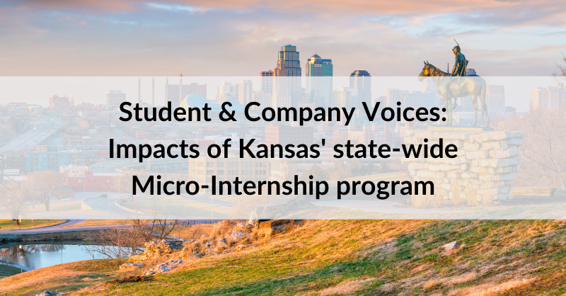 Student & Company Voices: Impacts of Kansas's state-wide Micro-Internship Program