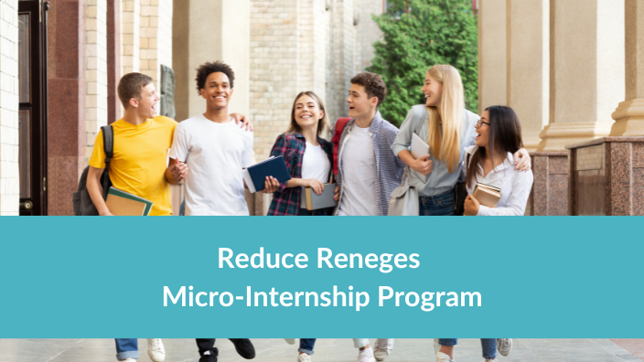 Reduce Renege Programs demonstrate your commitment to candidate success before Day 1.