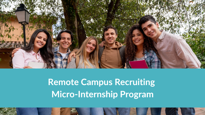 Remote Campus Recruiting Programs help you reach new schools without added travel cost.