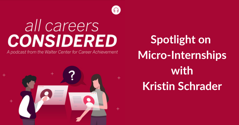 All Careers Considered: Spotlight on Micro-Internships with Kristin Schrader