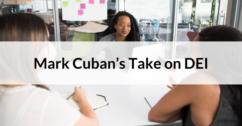 Mark Cuban's take on DEI